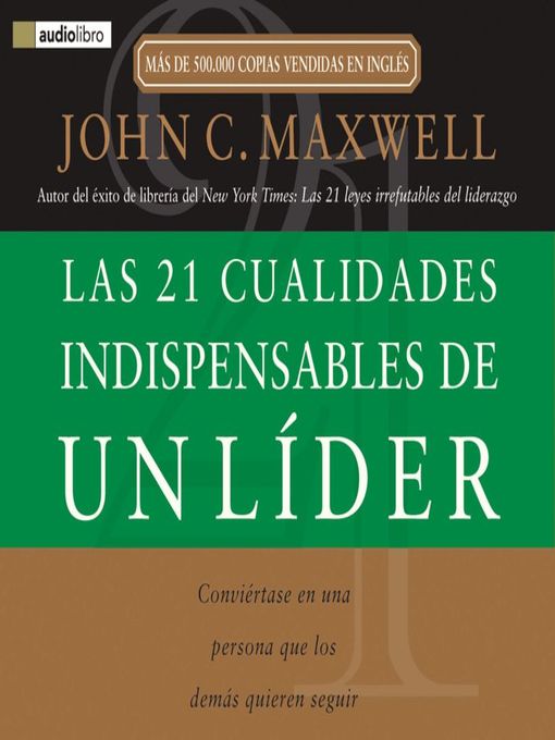 Las 21 cualidades indispensables de un líder