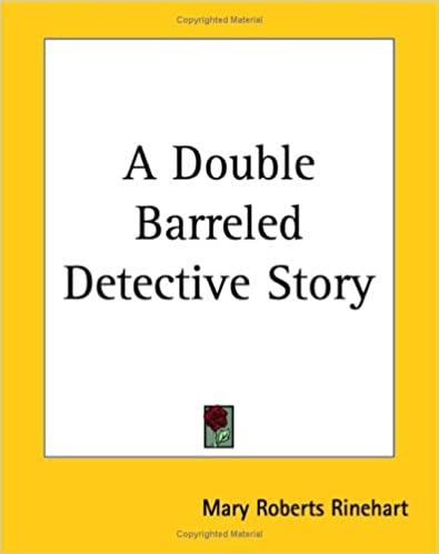 A Double Barreled Detective Story