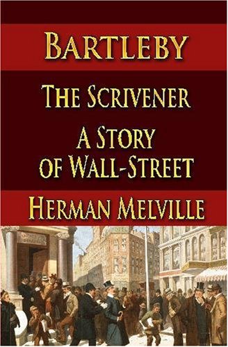 Bartleby the Scrivener