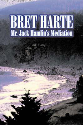 Mr. Jack Hamlin's Mediation