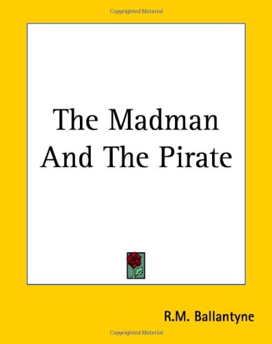 The Madman And The Pirate