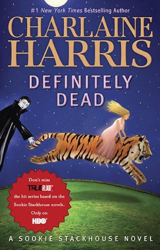 Definitely Dead (Southern Vampire Mysteries, Book 6)