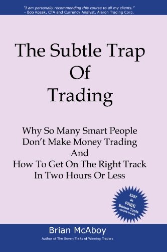 The Subtle Trap of Trading