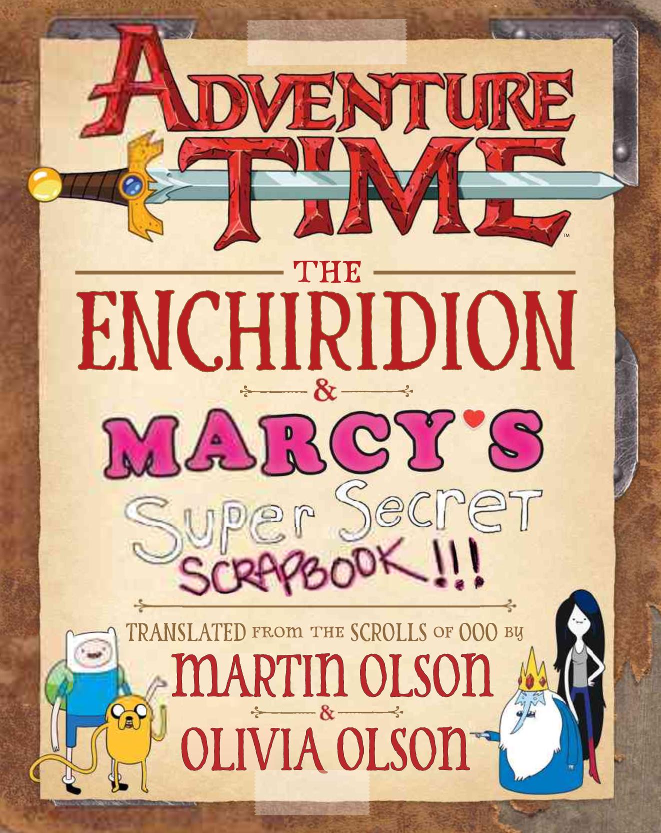 Adventure Time: The Enchiridion &amp; Marcy's Super Secret Scrapbook!!!