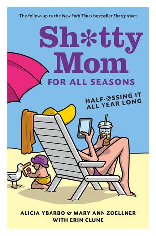 Sh*tty Mom for All Seasons