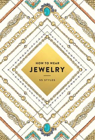 How to Wear Jewelry