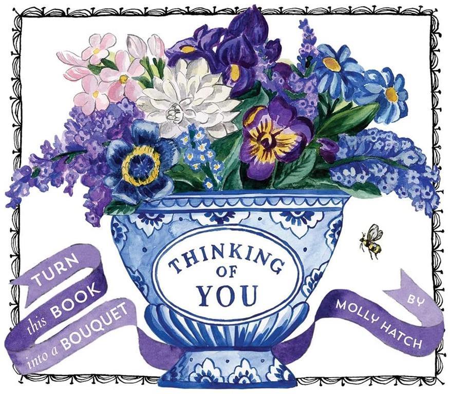 Thinking of You (A Bouquet in a Book): Turn this Book into a Bouquet (UpLifting Editions)