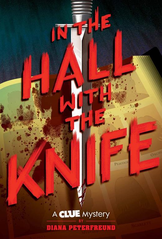 In the Hall with the Knife: A Clue Mystery, Book One