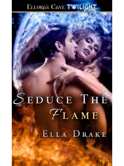 Seduce the Flame