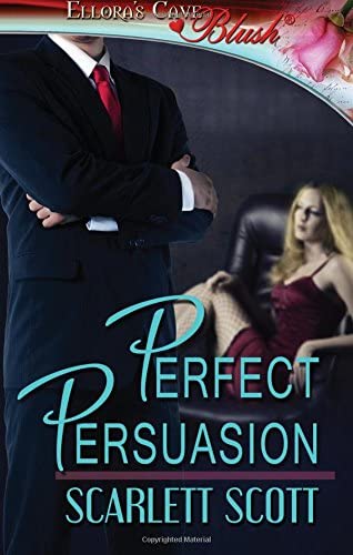 Perfect Persuasion (Love's Second Chance) (Volume 2)