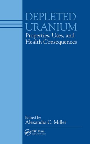 Depleted uranium : properties, uses, and health consequences