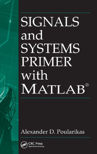 Signals and systems primer with MATLAB