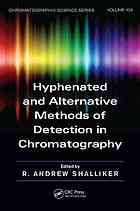 Hyphenated and Alternative Methods of Detection in Chromatography