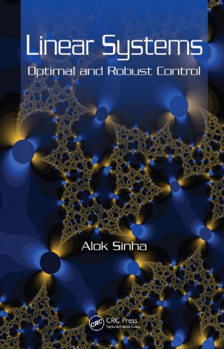 Linear systems : optimal and robust control