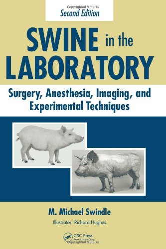 Swine in the laboratory : surgery, anesthesia, imaging, and experimental techniques