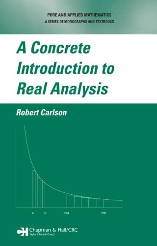 A concrete introduction to real analysis