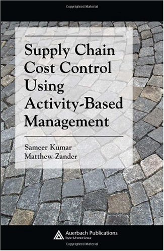 Supply chain cost control using activity-based management