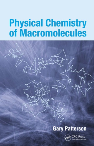 Physical Chemistry of Macromolecules.