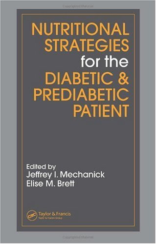 Nutritional Strategies for the Diabetic/Prediabetic Patient.