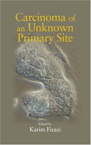 Carcinoma of an Unknown Primary Site