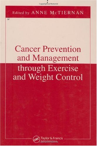 Cancer Prevention and Management Through Exercise and Weight Control