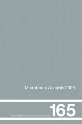 Microbeam analysis 2000 : proceedings of the Second Conference of the International Union of Microbeam Analysis Societies held in Kailua-Kona, Hawaii, 9-14 July 2000