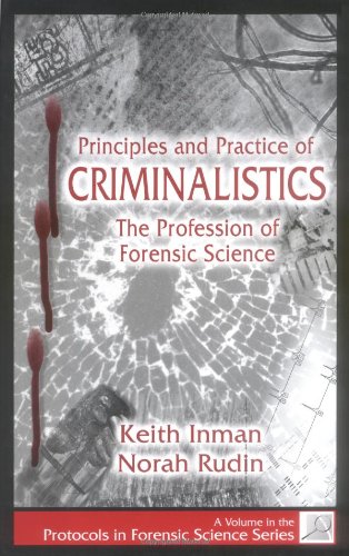 Principles and Practice of Criminalistics