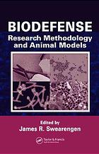 Biodefense : research methodology and animal models