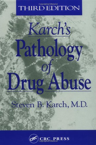 Karch's pathology of drug abuse