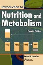 Introduction to Nutrition and Metabolism, Fourth Edition.