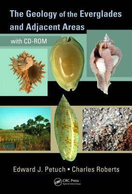 The Geology of the Everglades and Adjacent Areas [With DVD ROM]