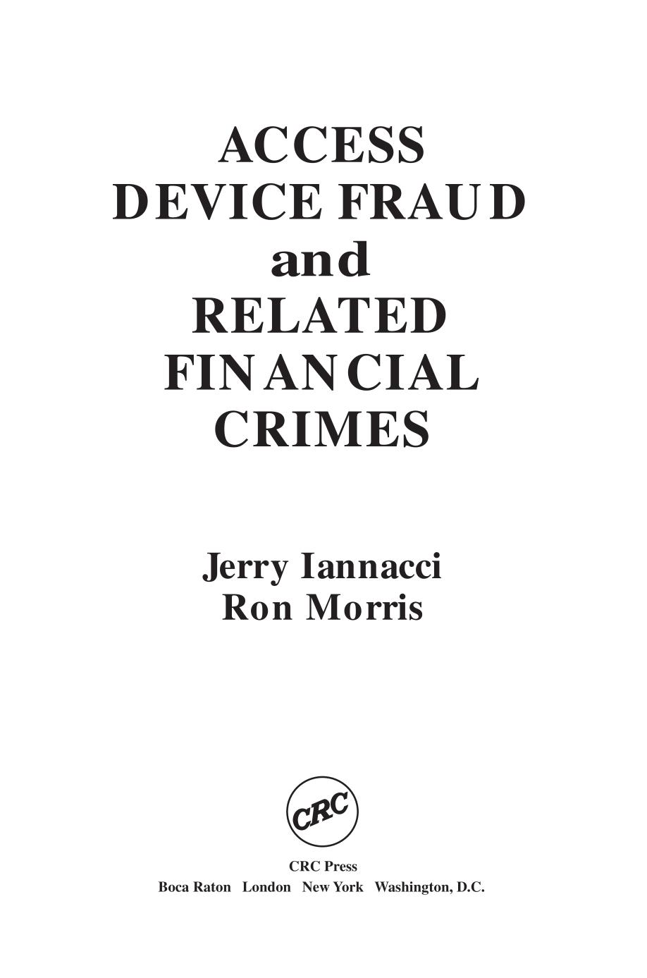 Access device fraud and related financial crimes