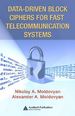 Data-Driven Block Ciphers for Fast Telecommunication Systems