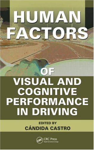 Human factors of visual and cognitive performance in driving