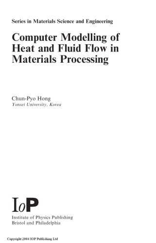 Computer Modelling of Heat and Fluid Flow in Materials Processing