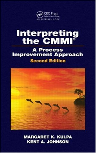 Interpreting the CMMI : a process improvement approach