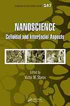 Nanoscience : colloidal and interfacial aspects