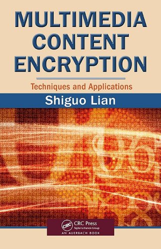 Multimedia content encryption : techniques and applications