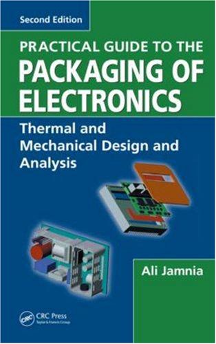 Practical Guide to the Packaging of Electronics