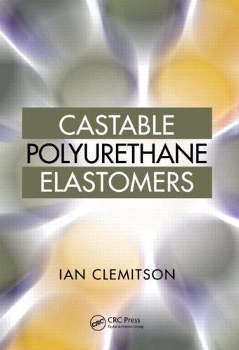 Castable Polyurethane Elastomers.