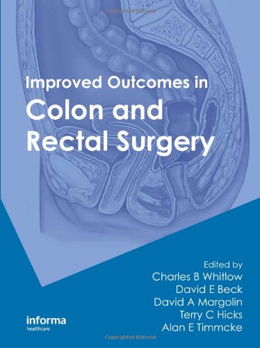 Improved Outcomes in Colon and Rectal Surgery