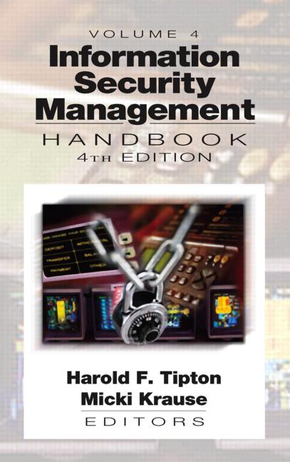 Information security management handbook. Volume 4