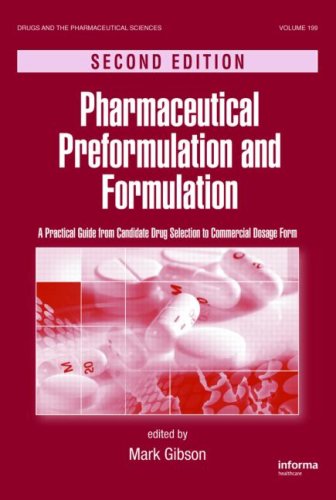 Pharmaceutical Preformulation and Formulation