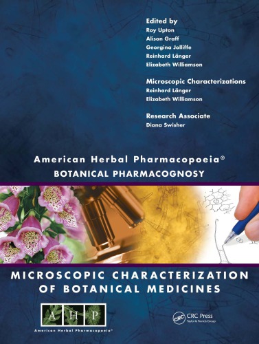 American Herbal Pharmacopoeia : botanical pharmacognosy : microscopic characterization of botanical medicines