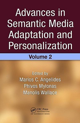 Advances in Semantic Media Adaptation and Personalization, Volume 2