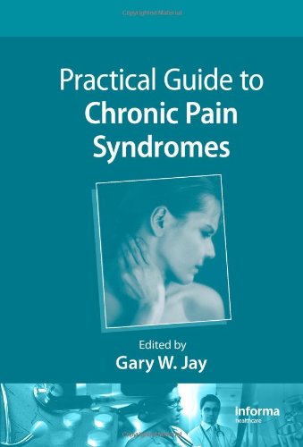 Practical Guide to Chronic Pain Syndromes