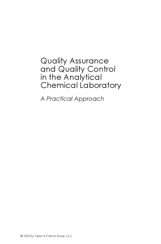 Quality Assurance and Quality Control in the Analytical Chemical Laboratory : a Practical Approach, Second Edition