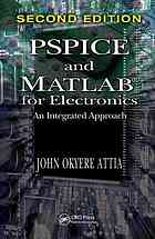 PSPICE and MATLAB for Electronics