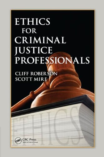 Ethics for criminal justice professionals