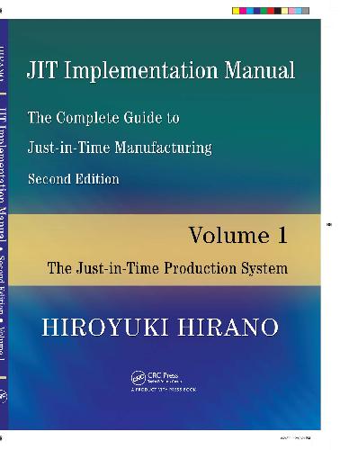 Jit Implementation Manual -- The Complete Guide to Just-In-Time Manufacturing